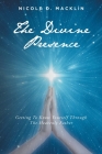The Divine Presence: Getting To Know Yourself Through The Heavenly Father By Nicole D. Macklin Cover Image