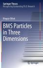 Bms Particles in Three Dimensions (Springer Theses) By Blagoje Oblak Cover Image