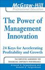 The Power of Management Innovation: 24 Keys for Accelerating Profitability and Growth (McGraw-Hill Professional Education) By Armand Feigenbaum, Donald Feigenbaum Cover Image