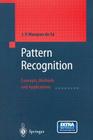 Pattern Recognition: Concepts, Methods and Applications By J. P. Marques de Sá Cover Image