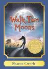 Walk Two Moons: A Harper Classic By Sharon Creech Cover Image