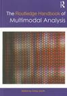 The Routledge Handbook of Multimodal Analysis By Carey Jewitt (Editor) Cover Image
