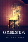 Combustion By Jyvur Entropy Cover Image