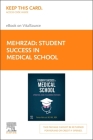 Student Success in Medical School Elsevier E-Book on Vitalsource (Retail Access Card): A Practical Guide to Learning Strategies Cover Image