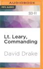 Lt. Leary, Commanding (RCN #2) By David Drake, David Drake (Read by), Victor Bevine (Read by) Cover Image