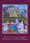 Magical Mountain Stories: Tales from the Spanish countryside (Animal Magic) By Brenda Higgins (Illustrator), Laura Alexa Campbell Cover Image