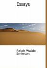Essays By Ralph Waldo Emerson Cover Image