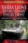 Sierra Leone: Revolutionary United Front: Blood Diamonds, Child Soldiers and Cannibalism, 1991-2002 Cover Image