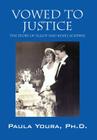 Vowed to Justice: The Story of Elliot and Rosel Schewel Cover Image