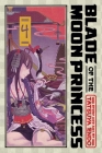 Blade of the Moon Princess, Vol. 4 By Tatsuya Endo Cover Image