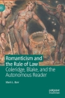 Romanticism and the Rule of Law: Coleridge, Blake, and the Autonomous Reader Cover Image