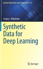 Synthetic Data for Deep Learning (Springer Optimization and Its Applications #174) By Sergey I. Nikolenko Cover Image