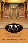 Zero Dynasty: The Behavioral Correctiveness in Children Versus Western Biblical Principals of the Sparing of the Rod Syndrome By Aneb Jah Rasta Sensas-Utcha Nefer I. Cover Image
