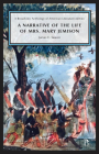 A Narrative of the Life of Mrs. Mary Jemison By James E. Seaver, Tiffany Potter (Editor), Willow White (Editor) Cover Image