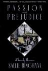 Passion & Prejudice: A Family Memoir (Applause Books) By Sallie Bingham Cover Image