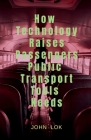 How Technology Raises Passengers Public Transport Tools Needs Cover Image