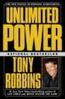 Unlimited Power: The New Science Of Personal Achievement By Tony Robbins Cover Image