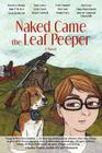 Naked Came the Leaf Peeper By Brian Lee Knopp, Linda Marie Barrett Cover Image