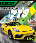 Porsche 718 Cayman Gt4 (Cool Cars) By Kaitlyn Duling Cover Image
