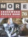 Large Print Crossword Puzzle Books for seniors: crossword puzzles for men - More Large Print - Hours of brain-boosting entertainment for adults and ki By Kathleen Publishing Cover Image
