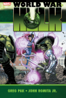 Hulk: World War Hulk By Greg Pak, John Romita (Illustrator) Cover Image