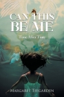 Can This Be Me: Time After Time By Margaret Teegarden Cover Image