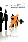 Becoming Bold: Strategies to Break Out the Bold You! By Lorna Clarke Osunsanmi Cover Image