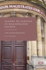 Access to Justice in Magistrates' Courts: A Study of Defendant Marginalisation By Lucy Welsh Cover Image