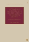 Overriding Mandatory Rules in International Commercial Disputes: Korean and Comparative Law Cover Image