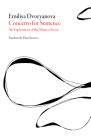 Concerto for Sentence: An Exploration of the Musico-Erotic (Bulgarian Literature) By Emiliya Dvoryanova, Elitza Kotzeva (Translator) Cover Image