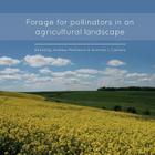 Forage for Pollinators in an Agricultural Landscape By Andrew Matheson, Norman Carreck Cover Image