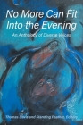 No More Can Fit Into the Evening By Thomas Davis (Editor), Standing Feather (Editor) Cover Image