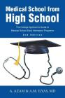 Medical School from High School: The College Applicant's Guide to Medical School Early Admission Programs 2nd Edition Cover Image