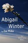 Abigail Winter By Zoe Phiko Cover Image