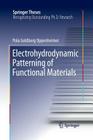 Electrohydrodynamic Patterning of Functional Materials (Springer Theses) By Pola Goldberg Oppenheimer Cover Image