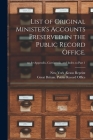 List of Original Minister's Accounts Preserved in the Public Record Office.; no.8=Appendix, Corrigenda, and Index to Part 1 By New York Kraus Reprint (Created by), Great Britain Public Record Office (Created by) Cover Image