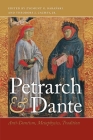 Petrarch and Dante: Anti-Dantism, Metaphysics, Tradition Cover Image