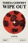 Wipe Out By Teresa Godfrey Cover Image