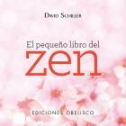 El Pequeno Libro del Zen By David Schiller, Daniel Aldea Cover Image