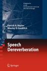 Speech Dereverberation (Signals and Communication Technology) Cover Image