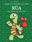 Sách tô màu cho trẻ 4-5 tuổi (Rùa): Cuốn sách này có 40 trang tô màu không gây căng thẳng nhằm giảm việ Cover Image