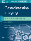 Gastrointestinal Imaging: A Core Review Cover Image