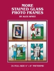 More Stained Glass Photo Frames By Alex Spatz (Illustrator), Alex Spatz Cover Image