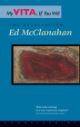 My Vita, If You Will: The Uncollected Ed McClanahan By Ed McClanahan Cover Image