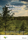 North American Agroforestry By Harold E. Gene Garrett (Editor), Shibu Jose (Editor), Michael A. Gold (Editor) Cover Image