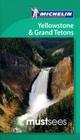 Michelin Must Sees Yellowstone & the Grand Tetons Cover Image