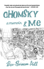Chomsky and Me: A Memoir By Bev Boisseau Stohl Cover Image
