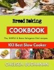 Bread Baking: amazing baking recipes By Chelsea Buchanan Cover Image
