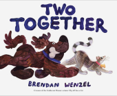 Two Together (Brendan Wenzel) By Brendan Wenzel Cover Image