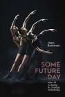 Some Future Day: How AI Is Going to Change Everything By Marc Beckman Cover Image